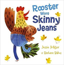Rooster wore skinny jeans