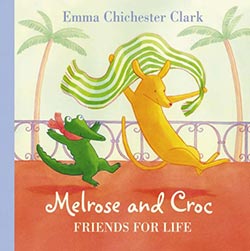 Melrose and Croc - Friends For Life