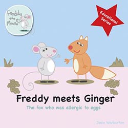 Freddy Meets Ginger: The Fox Who Was Allergic to Eggs