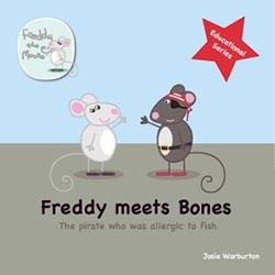 Freddy Meets Bones: The Pirate Who Was Allergic to Fish