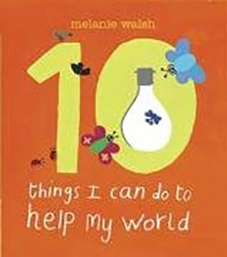 Ten Things I Can Do to Help My World