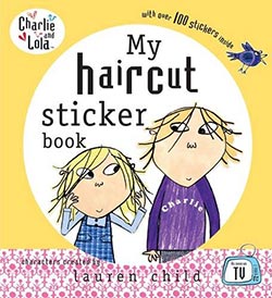 My Haircut Sticker Book (Charlie and Lola)