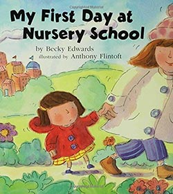 My First Day at Nursery School