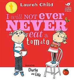 Healthy eating book cover: I Will Not Ever Never Eat a Tomato