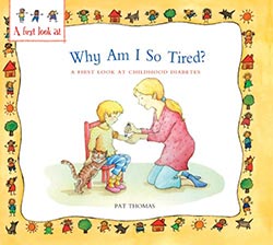Why Am I So Tired?: A First Look at Childhood Diabetes