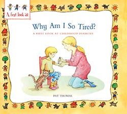 Why Am I So Tired?: A First Look at Childhood Diabetes